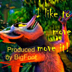 I Like To Move It - Reel 2 Real feat. The Mad Stuntman (BigFoot remix)