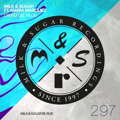 Canto Del Pilon (Milk & Sugar Re-Rub Radio Edit)