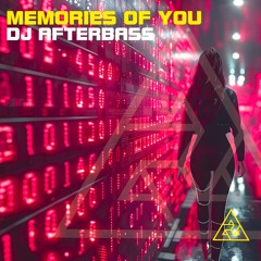 New Release | Memories Of You | DJ AfterBass