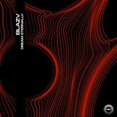 BlazV - Dream Eternally (Original Mix)