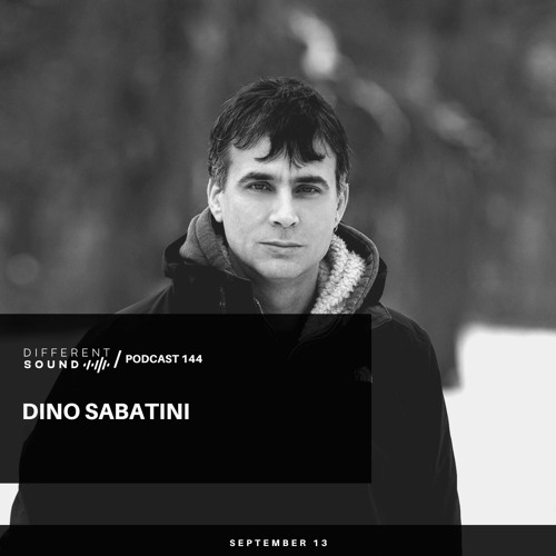 DifferentSound invites Dino Sabatini / Podcast #144