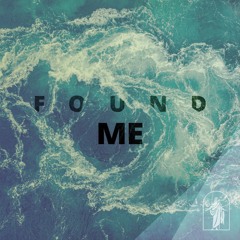 Found Me (feat. Ysaac Martínez Marrero & Patch Crowe)