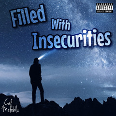 Filled With Insecurities