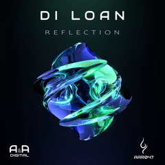 DI LOAN - REFLECTION (ORIGINAL MIX) // OUT NOW! (A & A Black)