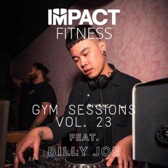 IMPACT FITNESS / GYM SESSIONS 23 - Billy Joe