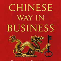 View EPUB 📑 The Chinese Way in Business: Secrets of Successful Business Dealings in