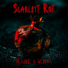 SCARLETT ROT (H-line & Wijja)