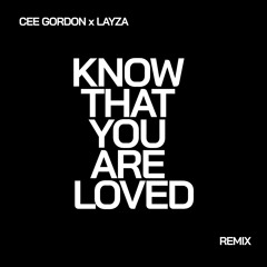 Know That You Are Loved