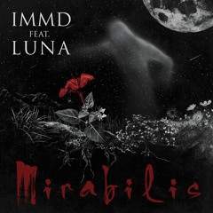 IMMD feat. LUNA - Mirabilis