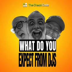 What Do You Expect From DJs