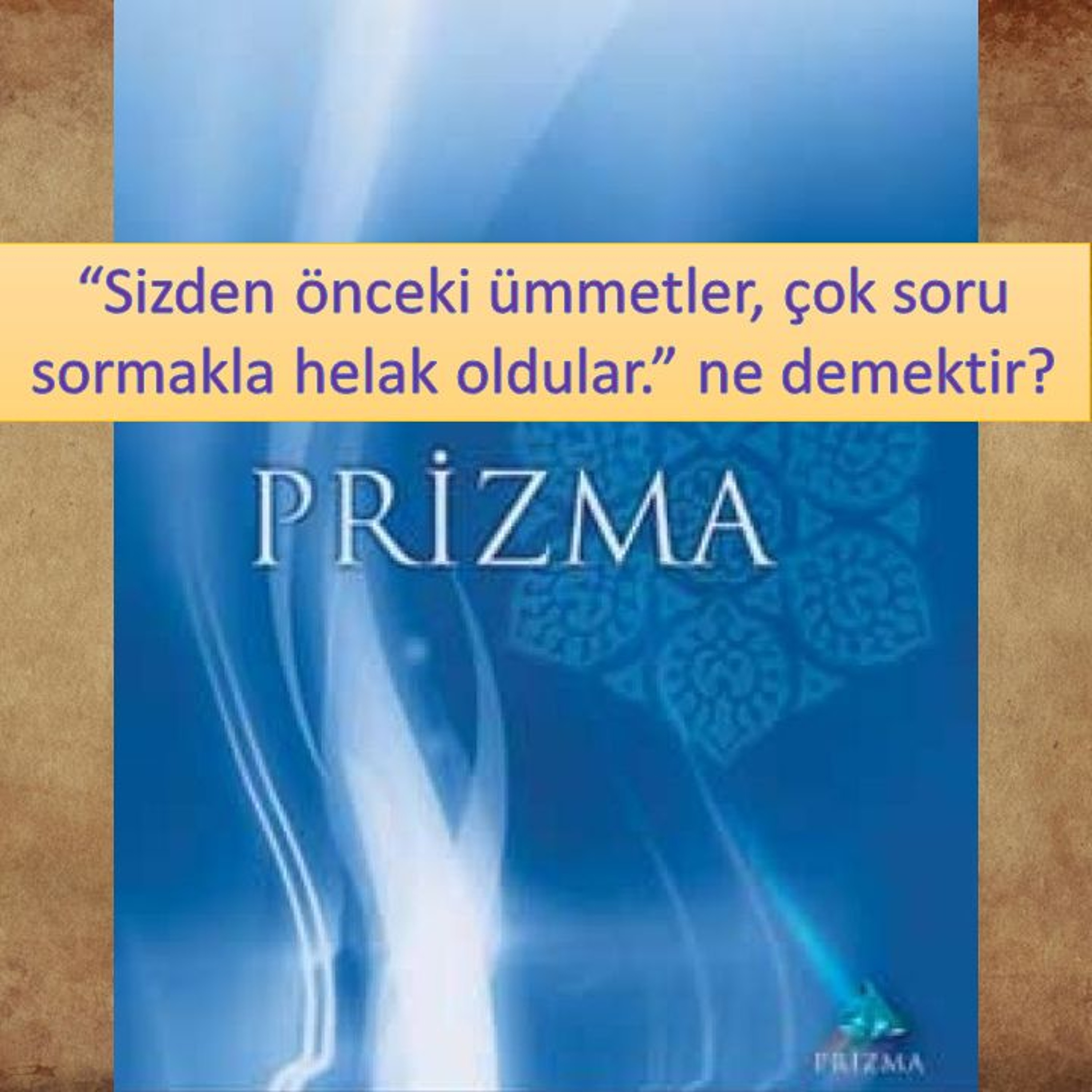 Prizma c07 (Zihin Harmanı)-s115 - M. Fethullah Gülen Hocaefendi (rh) episode artwork