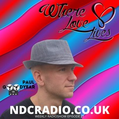 Where Love Lives Episode 21 DJ Paul Goodyear SanFranDisko