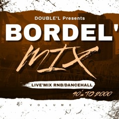 DOUBLE'L - BORDEL'MIX OLDIES RNB'DANCEHALL VOL.1