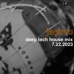 Deep Tech House Mix - 7.22.2023