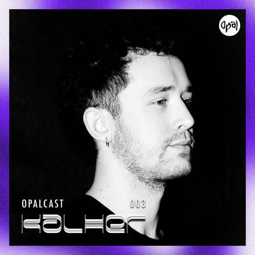 OPALCAST 003 — Kalher