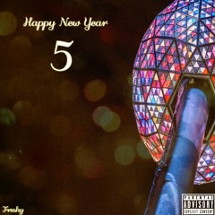 Happy New Year 5- Freshy