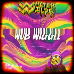 Walter Wilde - Wub Wiggle [FREE DOWNLOAD]