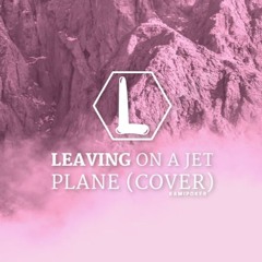 John Denver (Cover) by The Macarons Project -Leaving On A Jet Plane //  kamipoker