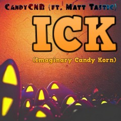 ICK (Imaginary Candy Korn)
