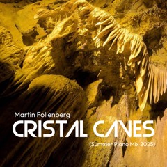 Cristal Caves (Summer Piano Mix 2025)