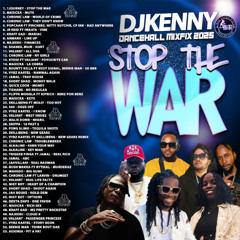 DJ KENNY STOP THE WAR DANCEHALL MIXFIX 2025