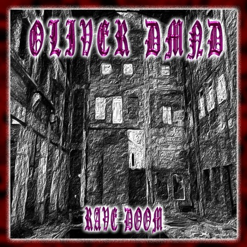 Oliver DMND - RAVE DOOM [FREE DOWNLOAD]