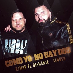 Como Yo No Hay Dos - Ramon El Diamante & Alonso (Alex Egui Rmx) [COPYRIGHT]