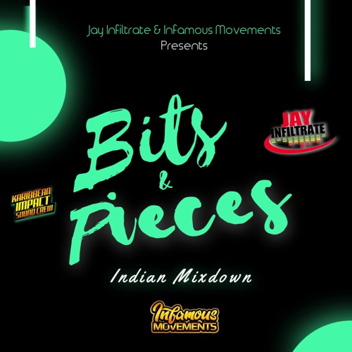 Jay Infiltrate - Bits & Pieces (Indian Mixdown)
