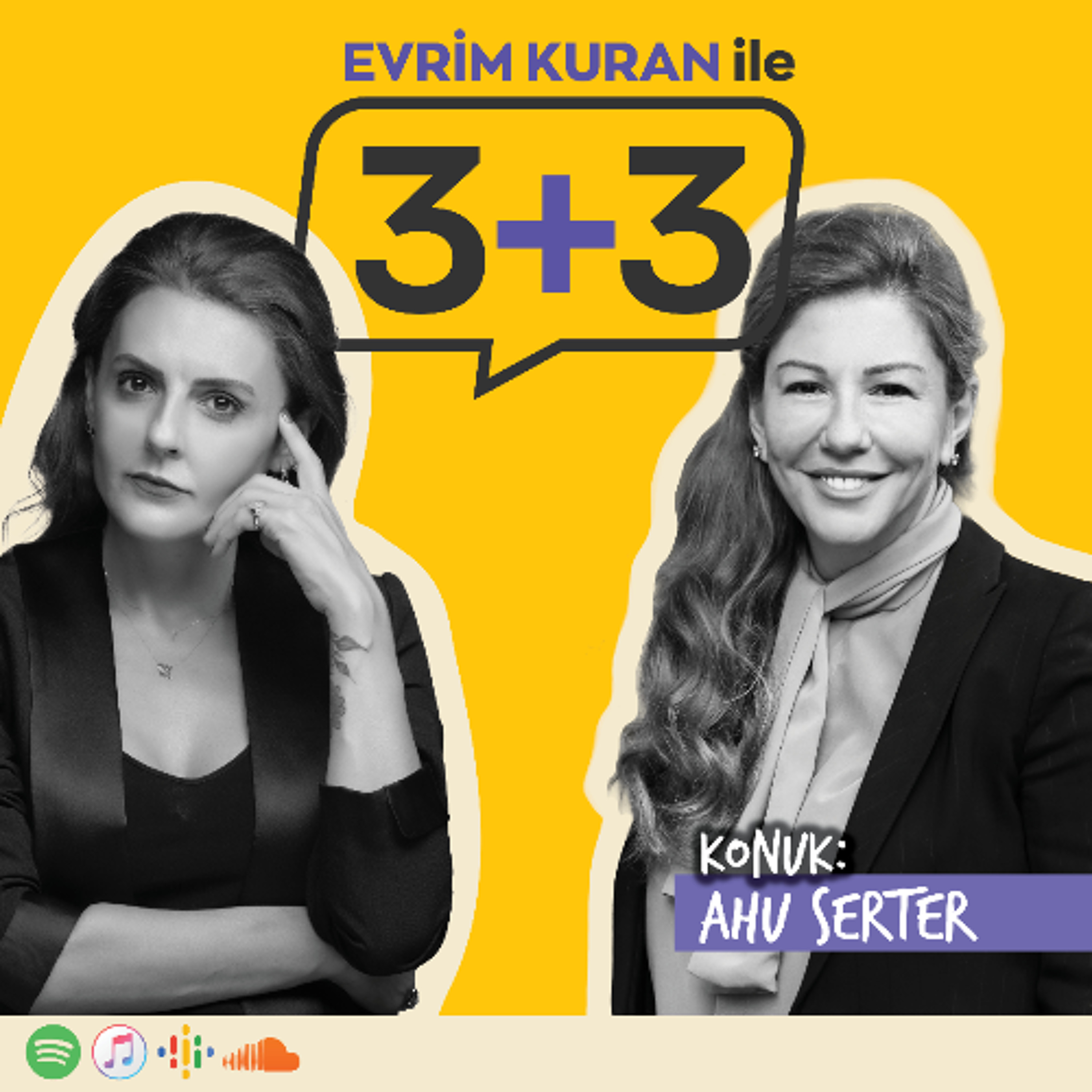Evrim Kuran ile 3+3: Ahu Serter
