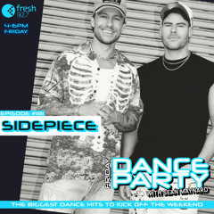 Friday Dance Party #181 with SIDEPIECE