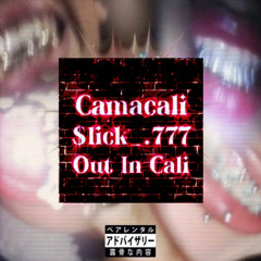 out n cali ft $lick_.777 (prod 10rxckz)
