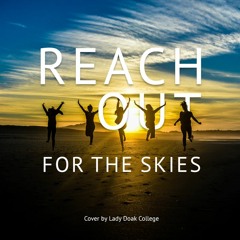Reach Out For The Skies (LDC Cover)