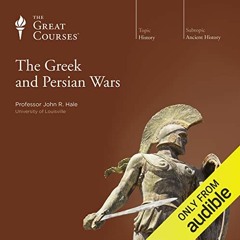 Download pdf The Greek and Persian Wars by  John R. Hale,John R. Hale,The Great Courses,The Great Co