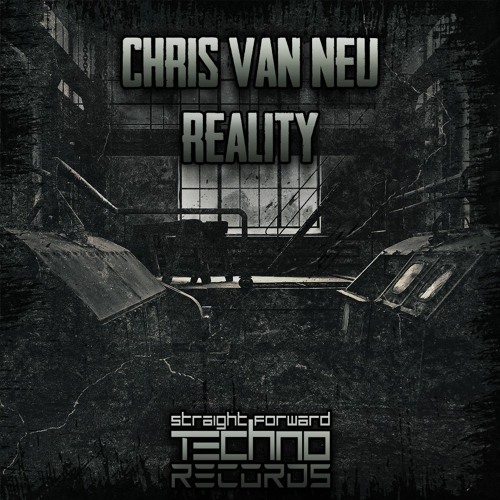 Chris Van Neu - Reality (SFTR005)