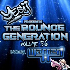 Yes ii presents The Bounce Generation vol 56 feat Warren H 🤩💥💥💥💥💥💥