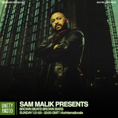 Sam Malik Presents, Brown Beats Brown Bars | #urInternational | Explicit | 2023 07 23