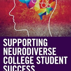 PDF✔read❤online Supporting Neurodiverse College Student Success: A Guide for Librarians, Studen