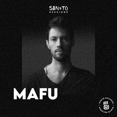 MAFU - SANTO SESSIONS VOL.007