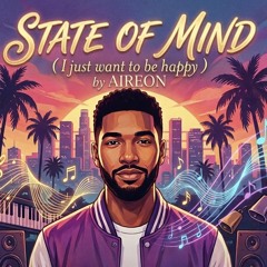 state of mind (I just want to be happy)