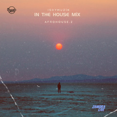 In The House Mix 7 ( AfroHouse.2 )