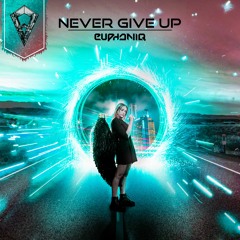 Euphoniq - Never Give Up