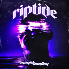 RIPTIDE (MAYKL BOOTLEG)