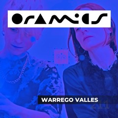 ORAMICS 211: Warrego Valles