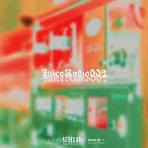 JuiceRadio002 [50k Special!]