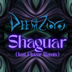 Deemzoo Shaguar  (JEST FLAVOR REMIX)