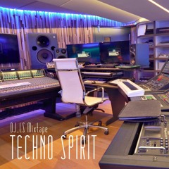 TECHNO SPIRIT - DJ - LS Mixtape (03 - 2021)
