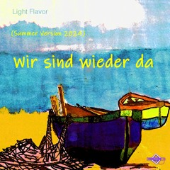 Wir Sind Wieder Da (Summer Version 2024)