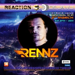 Rennz live @REACTION & DeJaVu