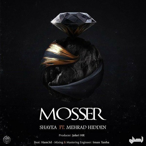 Mosser - Shayea, Mehrad Hidden |  مصر - شایع، مهراد هیدن