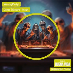 WrongParty! – Radio Buena Vida 16.08.23